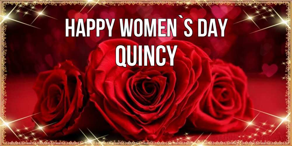 Greetings card с именем, Quincy happy women`s day три красные розы Greetings with text for free download 